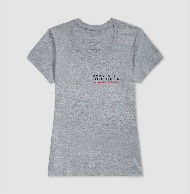 Amanhã eu tô de folga