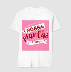 Camisa Nossa que Plantão